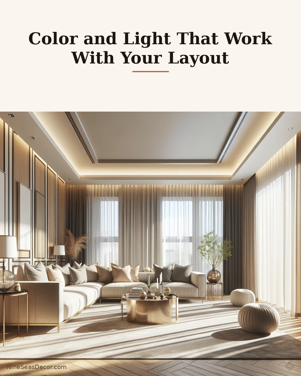 Color and Light That Work With Your Layout | NineSeasDecor.com