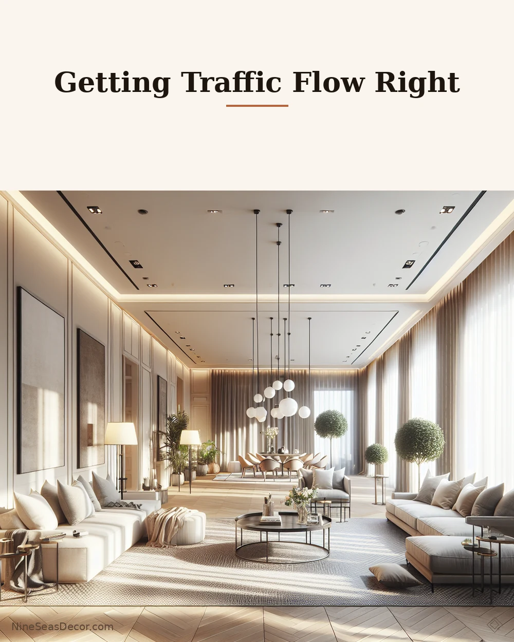Getting Traffic Flow Right | NineSeasDecor.com