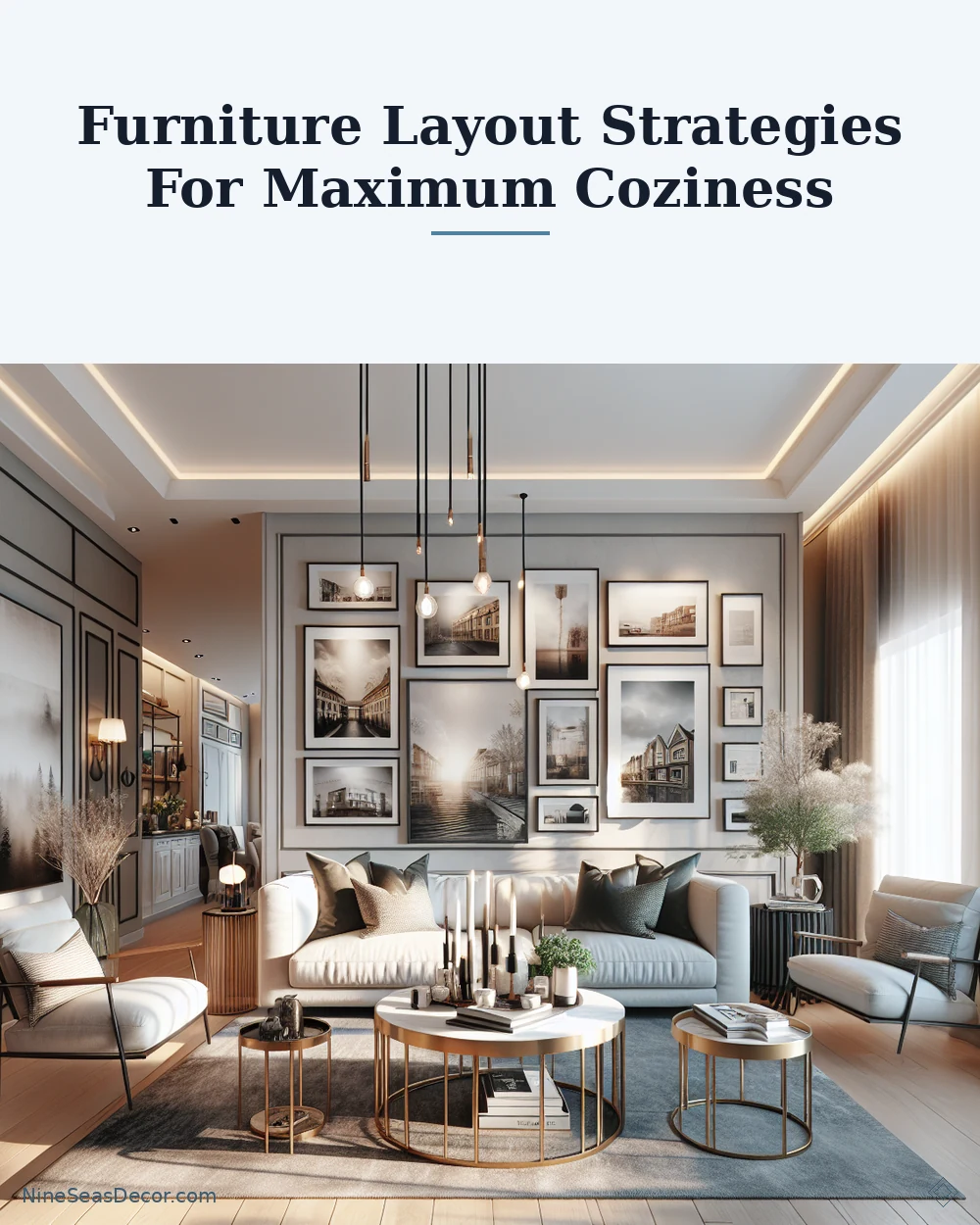 Furniture Layout Strategies For Maximum Coziness | NineSeasDecor.com